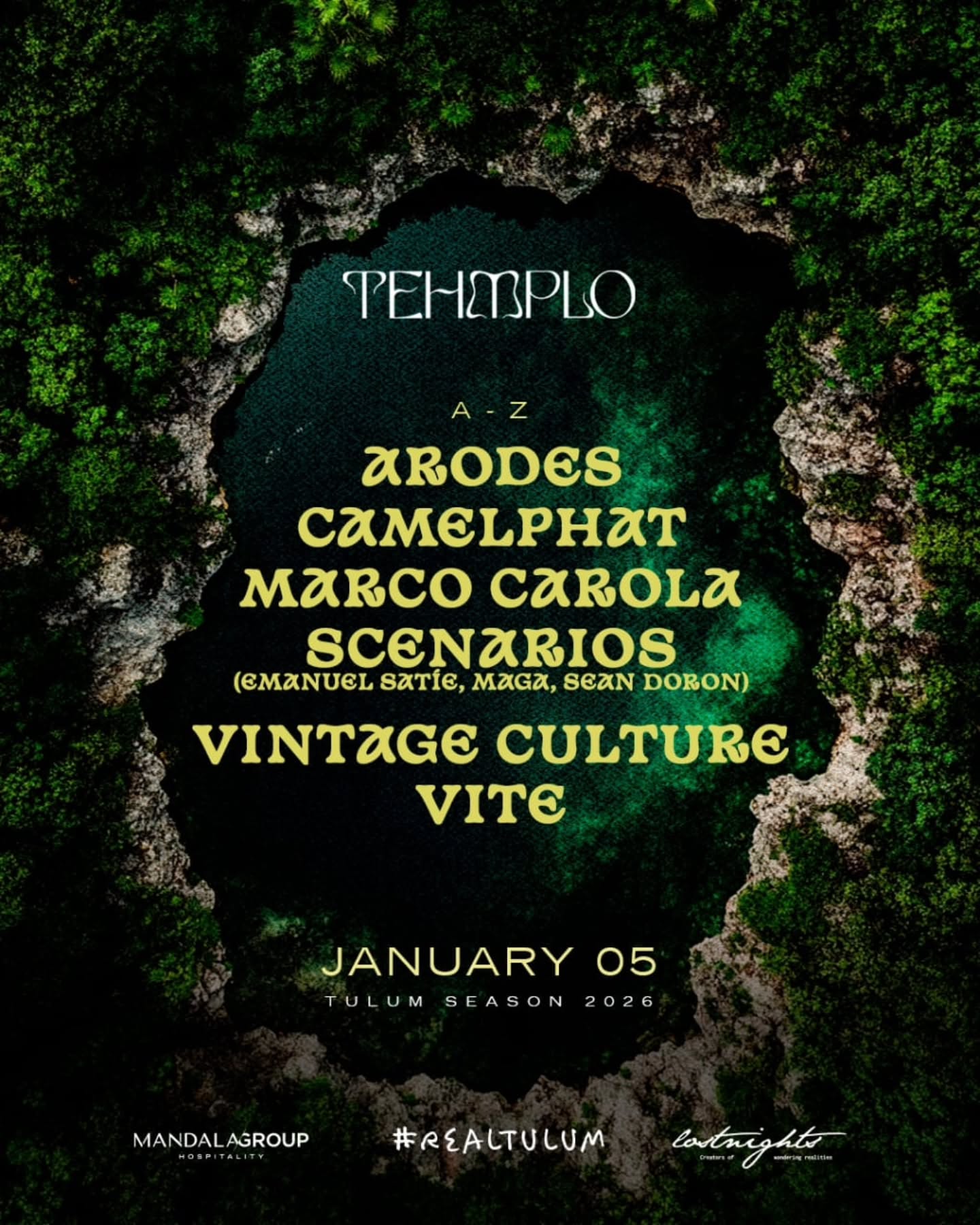 Flyer del evento en Tehmplo Tulum para el 5 de enero de 2026, mostrando un cenote rodeado de selva y el lineup alfabético: Arodes, CamelPhat, Marco Carola, Scenarios, Vintage Culture, Vite.