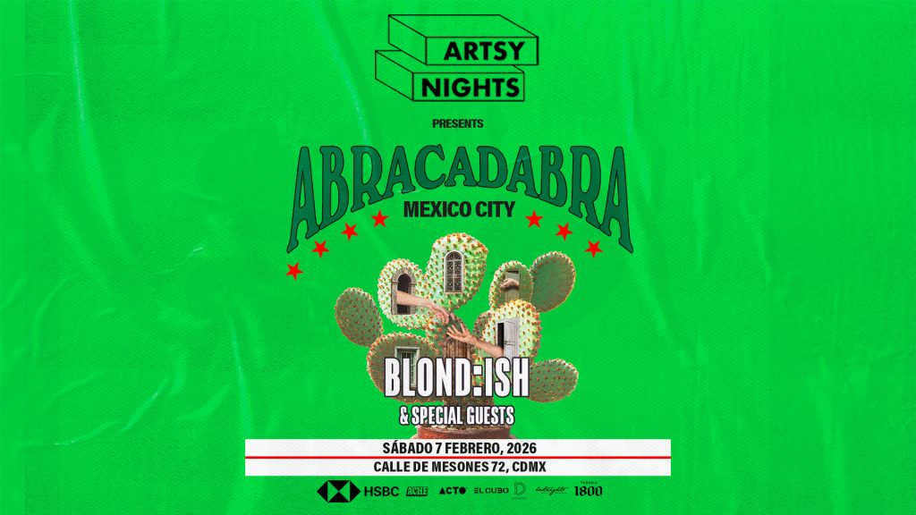 Versión horizontal del cartel de Abracadabra México City presentado por Artsy Nights. Diseño en tonos verdes con el nopal intervenido como elemento central y el nombre de BLOND:ISH destacado. Incluye fecha sábado 7 de febrero de 2026 y ubicación en el centro de la Ciudad de México.