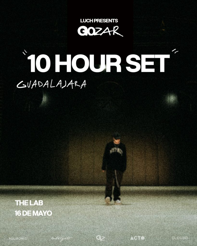 Póster promocional de Luch anunciando un set de 10 horas en Guadalajara el 16 de mayo en The Lab. El diseño utiliza una estética oscura y minimalista con la silueta del artista al centro del escenario.