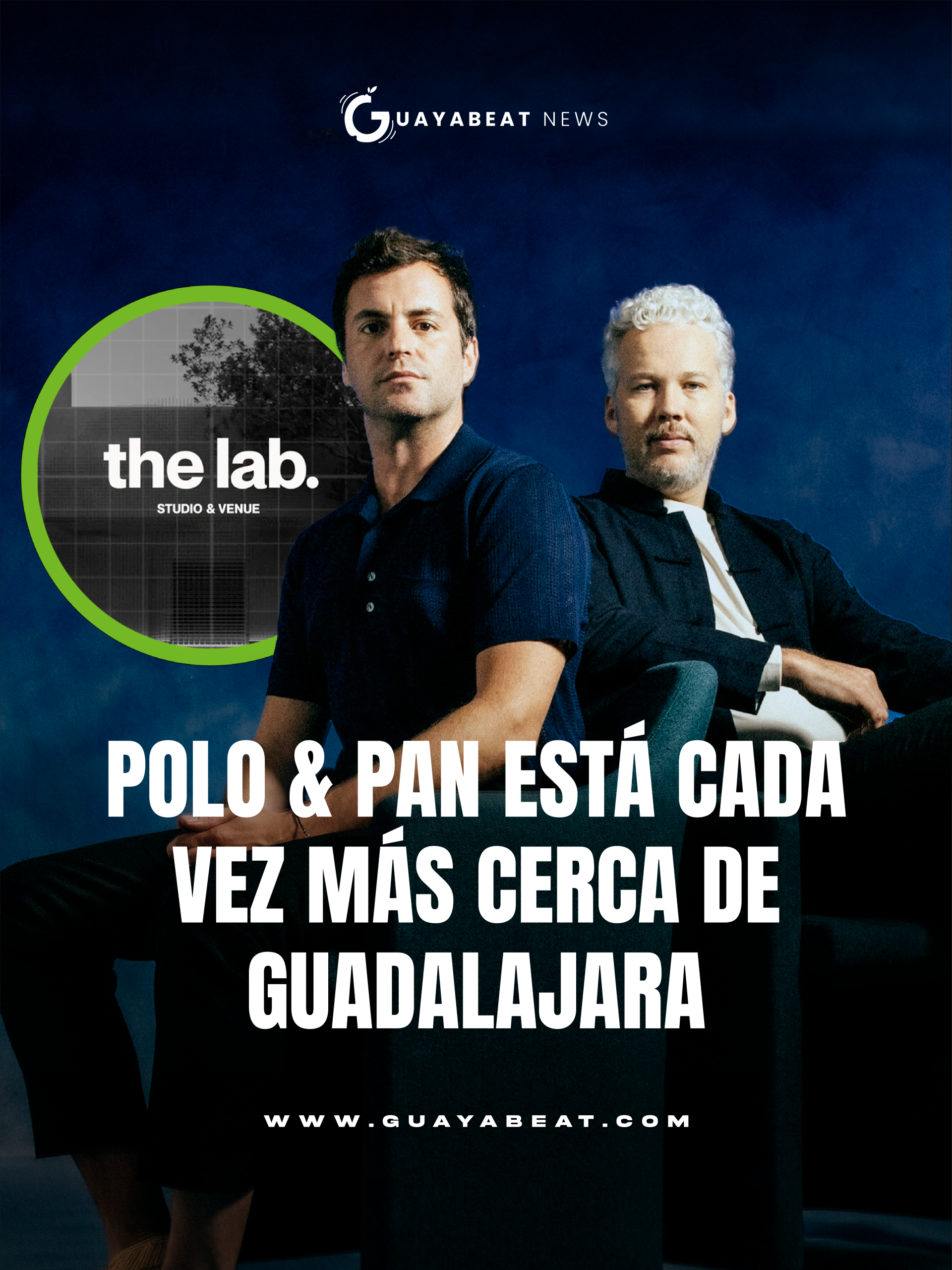 SEO Title Polo & Pan Live en Guadalajara 2026: boletos, fecha y todo sobre su show en The Lab